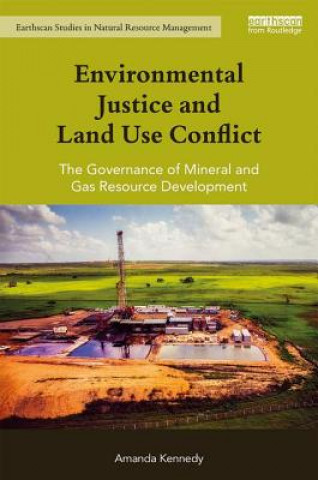 Carte Environmental Justice and Land Use Conflict Amanda Kennedy