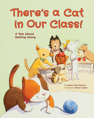 Książka There's a Cat in Our Class! Jeanie Franz Ransom