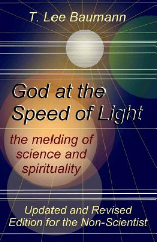 Книга God at the Speed of Light T. Lee Baumann