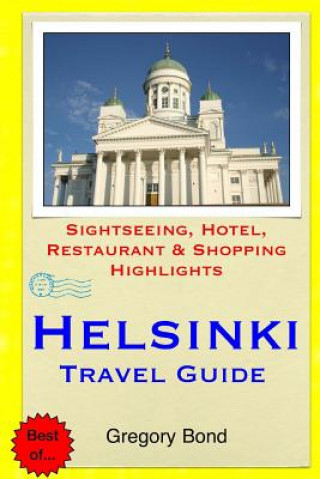 Knjiga Helsinki Travel Guide Gregory Bond