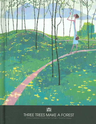 Knjiga Three Trees Make a Forest Enrico Casarosa
