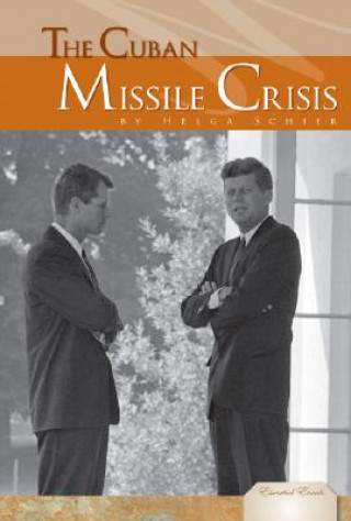 Livre The Cuban Missile Crisis Helga Schier