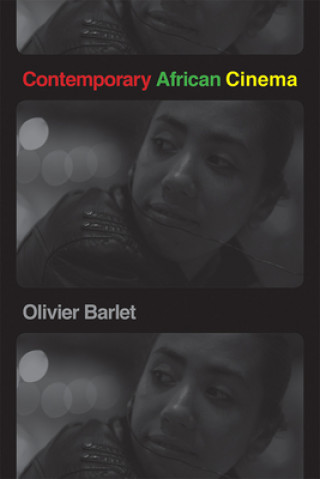 Książka Contemporary African Cinema Olivier Barlet