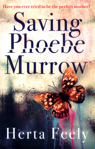 Knjiga Saving Phoebe Murrow Herta Feely