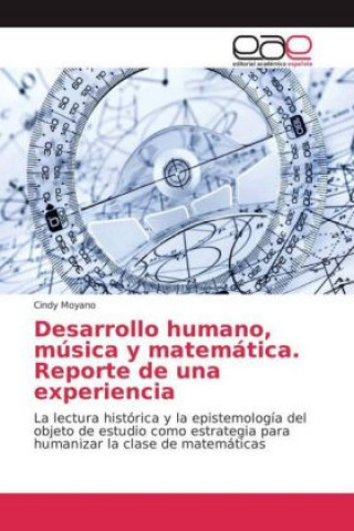 Kniha Desarrollo humano, música y matemática. Reporte de una experiencia Cindy Moyano