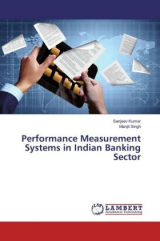 Carte Performance Measurement Systems in Indian Banking Sector Sanjeev Kumar