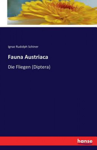 Kniha Fauna Austriaca Ignaz Rudolph Schiner