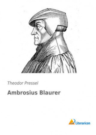 Книга Ambrosius Blaurer Theodor Pressel
