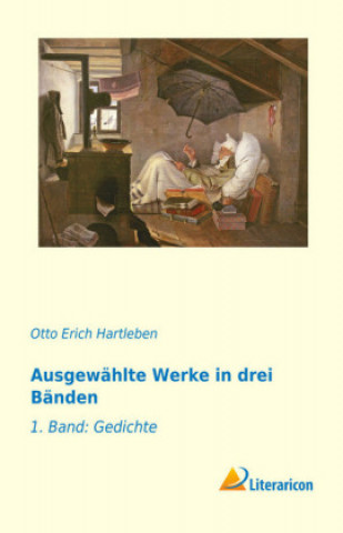 Knjiga Ausgewählte Werke in drei Bänden Otto Erich Hartleben