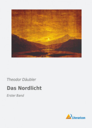 Kniha Das Nordlicht Theodor Däubler
