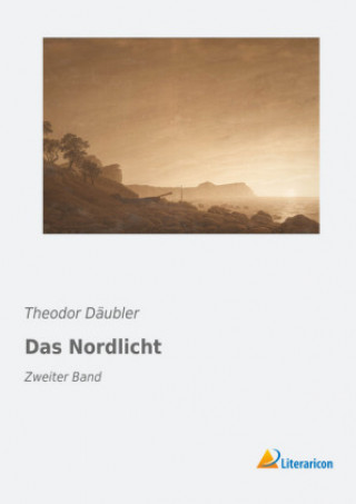 Kniha Das Nordlicht Theodor Däubler