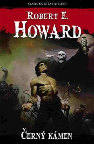 Könyv Černý kámen Howard Robert E.