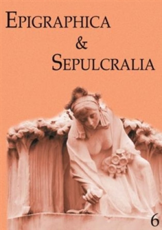 Kniha Epigraphica & Sepulcralia 6 Jiří Roháček