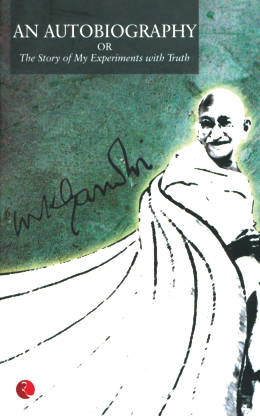 Carte Autobiography: The Story of My Experiments with Truth M K Gandhi