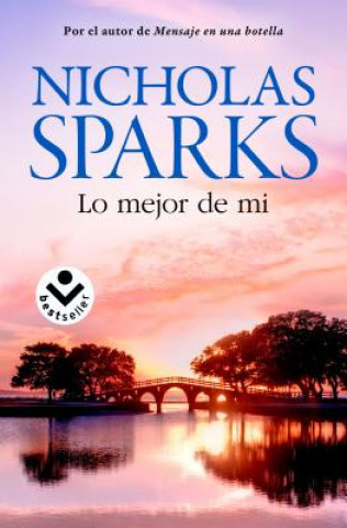 Book Lo mejor de mi/ The best of me Nicholas Sparks