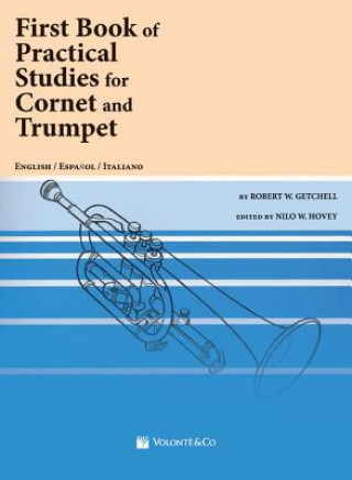 Książka First Book of Practical Studies for Cornet and Trumpet Robert W. Getchell