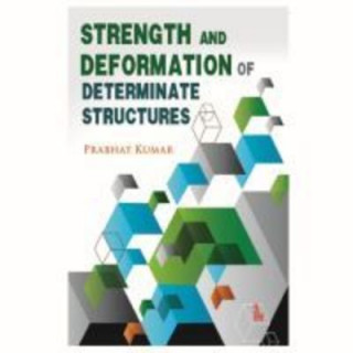 Kniha Strength and Deformation of Determinate Structures Prabhat Kumar