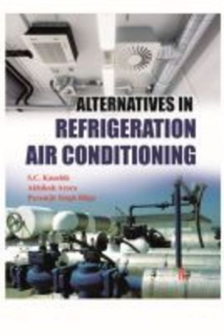 Kniha Alternatives in Refrigeration and Air Conditioning S.C. Kaushik