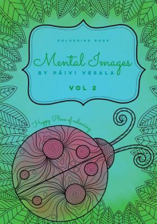 Kniha Mental Images vol 2 colouring book Paivi Vesala