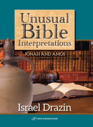 Carte Unusual Bible Interpretations Israel Drazin