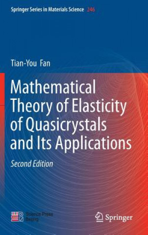 Kniha Mathematical Theory of Elasticity of Quasicrystals and Its Applications Tianyou Fan