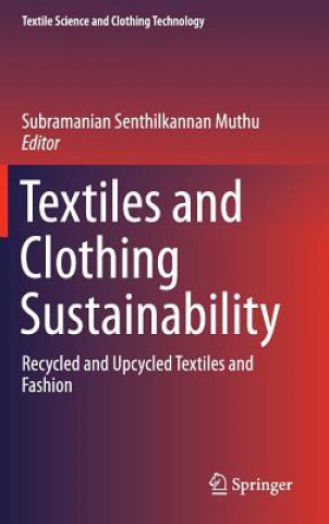 Könyv Textiles and Clothing Sustainability Subramanian Senthilkannan Muthu