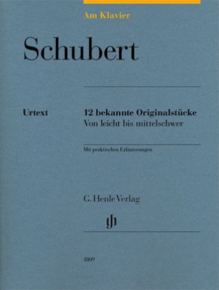 Kniha Schubert, Franz - Am Klavier - 12 bekannte Originalstücke Franz Schubert