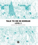 Kniha Talk To Me In Korean - Level 2 Talk to Me in Korean