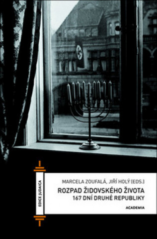 Kniha Rozpad židovského života Marcela Zoufalá
