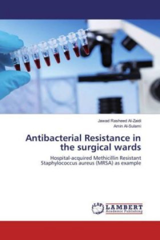 Kniha Antibacterial Resistance in the surgical wards Jawad Rasheed Al-Zaidi