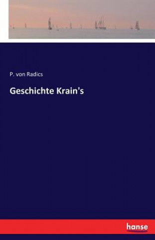 Könyv Geschichte Krain's P Von Radics