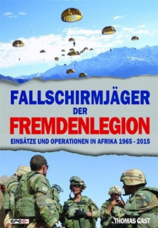 Kniha Fallschirmjäger der Fremdenlegion Thomas Gast