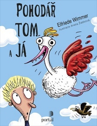 Könyv Pohodář Tom a já Elfriede Wimmer