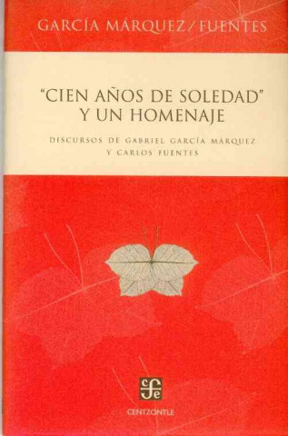 Книга Cien anos de soledad y un homenaje / One Hundred Years of Solitude and a Tribute Gabriel Garcia Marquez