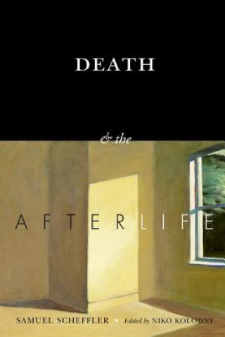 Książka Death and the Afterlife Samuel Scheffler