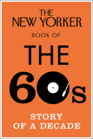 Kniha New Yorker Book of the 60s Henry Finder