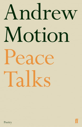 Kniha Peace Talks Andrew Motion