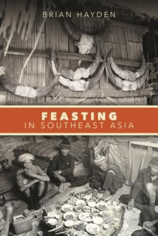 Książka Feasting in Southeast Asia Brian Hayden