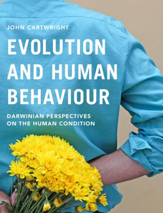 Kniha Evolution and Human Behaviour John Cartwright