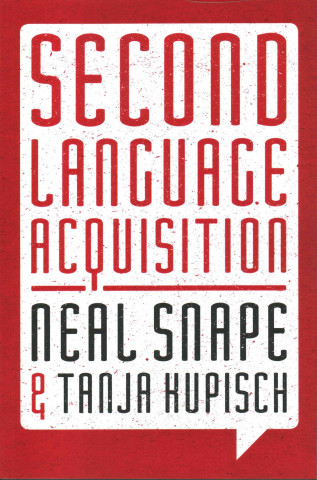 Kniha Second Language Acquisition Neal Snape