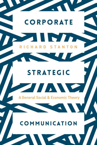 Libro Strategic Corporate Communication Richard Stanton