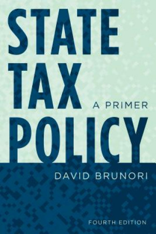 Knjiga State Tax Policy David Brunori