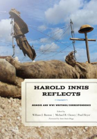 Książka Harold Innis Reflects William J. Buxton