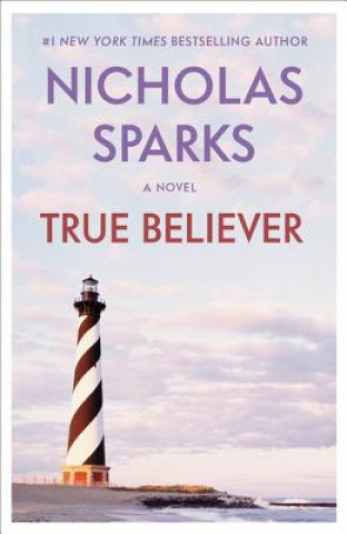 Kniha True Believer Nicholas Sparks