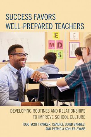 Kniha Success Favors Well-Prepared Teachers Todd Scott Parker