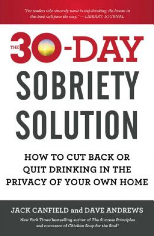 Kniha The 30-day Sobriety Solution Jack Canfield