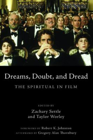 Knjiga Dreams, Doubt, and Dread Zachary Settle