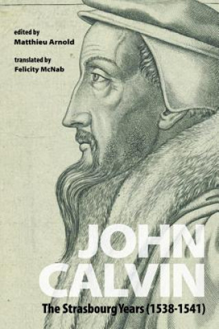 Knjiga John Calvin Matthieu Arnold
