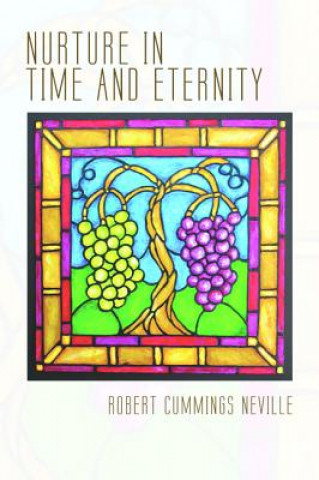 Kniha Nurture in Time and Eternity Robert Cummings Neville