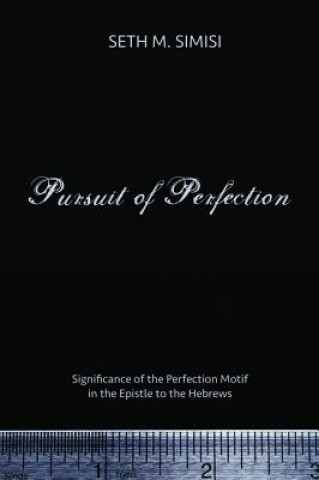 Kniha Pursuit of Perfection Seth Muhesi Simisi